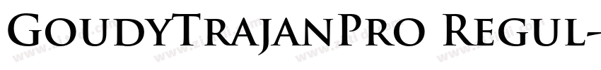 GoudyTrajanPro Regul字体转换